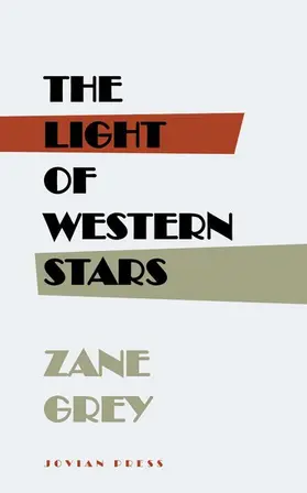 Grey |  The Light of Western Stars | eBook | Sack Fachmedien