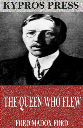 Madox Ford |  The Queen Who Flew | eBook | Sack Fachmedien
