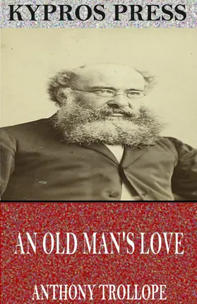 Trollope |  An Old Man's Love | eBook | Sack Fachmedien