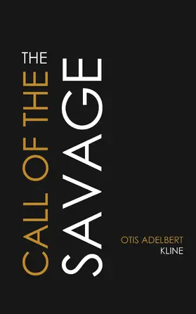 Kline |  The Call of the Savage | eBook | Sack Fachmedien