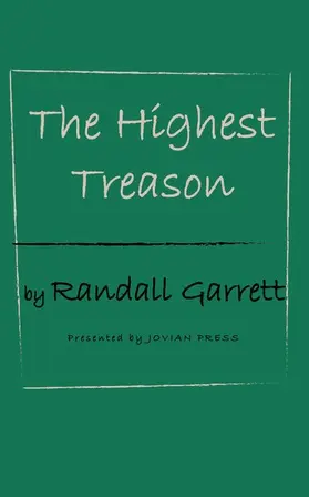 Garrett |  The Highest Treason | eBook | Sack Fachmedien