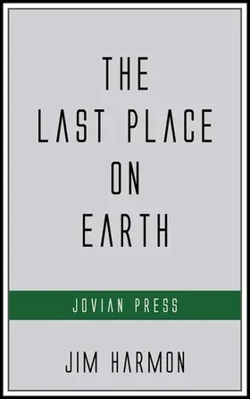 Harmon |  The Last Place on Earth | eBook | Sack Fachmedien