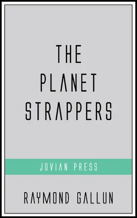Gallun |  The Planet Strappers | eBook | Sack Fachmedien
