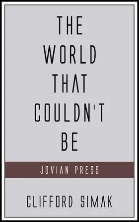 Simak |  The World That Couldn't Be | eBook | Sack Fachmedien
