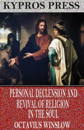 Winslow |  Personal Declension and Revival of Religion in the Soul | eBook | Sack Fachmedien