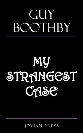 Boothby |  My Strangest Case | eBook | Sack Fachmedien