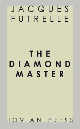 Futrelle |  The Diamond Master | eBook | Sack Fachmedien