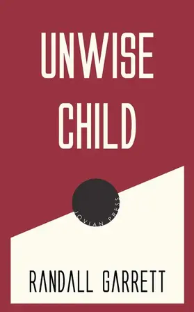 Garrett |  Unwise Child | eBook | Sack Fachmedien