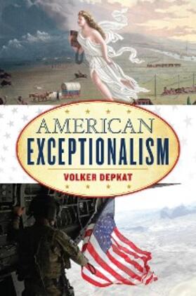 Depkat |  American Exceptionalism | eBook | Sack Fachmedien