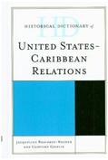 Braveboy-Wagner / Griffin |  Historical Dictionary of United States-Caribbean Relations | Buch |  Sack Fachmedien