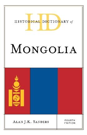 Sanders |  Historical Dictionary of Mongolia | Buch |  Sack Fachmedien