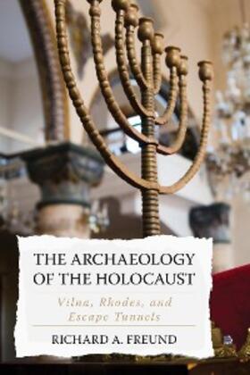 Freund |  The Archaeology of the Holocaust | eBook | Sack Fachmedien