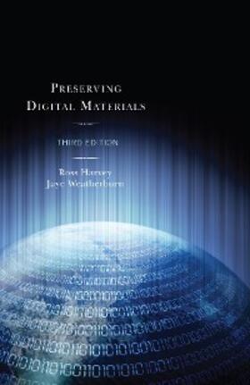 Harvey / Weatherburn |  Preserving Digital Materials | eBook | Sack Fachmedien