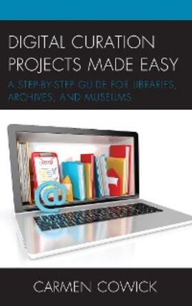 Cowick |  Digital Curation Projects Made Easy | eBook | Sack Fachmedien