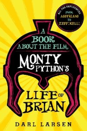 Larsen |  A Book about the Film Monty Python's Life of Brian | eBook | Sack Fachmedien