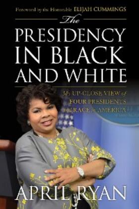 Ryan |  The Presidency in Black and White | eBook | Sack Fachmedien