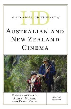 Aveyard / Moran / Vieth |  Historical Dictionary of Australian and New Zealand Cinema | eBook | Sack Fachmedien