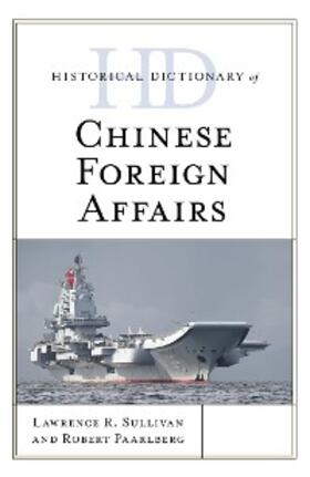 Sullivan |  Historical Dictionary of Chinese Foreign Affairs | eBook | Sack Fachmedien