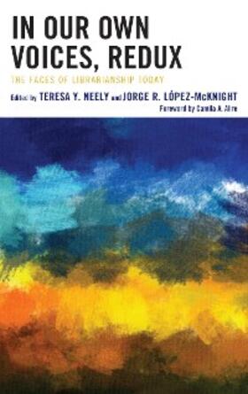 Neely / López-McKnight |  In Our Own Voices, Redux | eBook | Sack Fachmedien