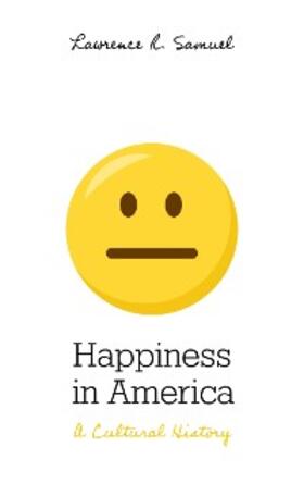 Samuel |  Happiness in America | eBook | Sack Fachmedien