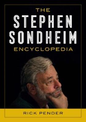 Pender |  The Stephen Sondheim Encyclopedia | eBook | Sack Fachmedien