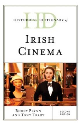 Flynn / Tracy |  Historical Dictionary of Irish Cinema | eBook | Sack Fachmedien