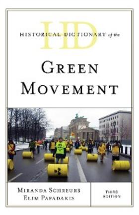 Schreurs / Papadakis |  Historical Dictionary of the Green Movement | eBook | Sack Fachmedien