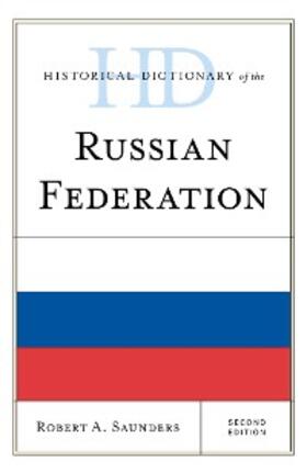 Saunders |  Historical Dictionary of the Russian Federation | eBook | Sack Fachmedien