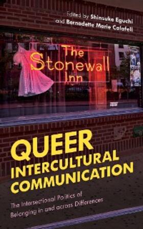 Eguchi / Calafell |  Queer Intercultural Communication | eBook | Sack Fachmedien