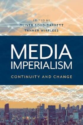 Boyd-Barrett / Mirrlees |  Media Imperialism | eBook | Sack Fachmedien