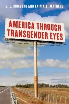 Sumerau / Mathers |  America through Transgender Eyes | eBook | Sack Fachmedien