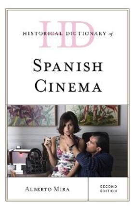 Mira |  Historical Dictionary of Spanish Cinema | eBook | Sack Fachmedien
