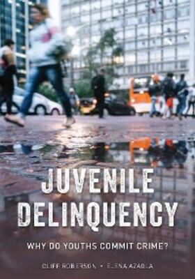Roberson / Azaola |  Juvenile Delinquency | eBook | Sack Fachmedien