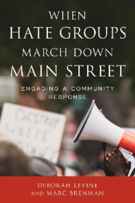 Levine / Brenman |  When Hate Groups March Down Main Street | eBook | Sack Fachmedien