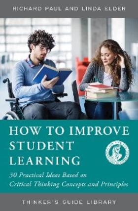 Paul / Elder |  How to Improve Student Learning | eBook | Sack Fachmedien