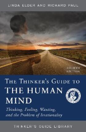 Elder / Paul |  The Thinker's Guide to the Human Mind | eBook | Sack Fachmedien