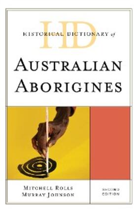 Rolls / Johnson |  Historical Dictionary of Australian Aborigines | eBook | Sack Fachmedien