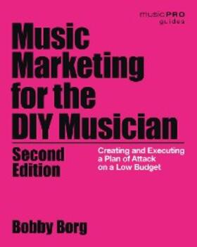 Borg |  Music Marketing for the DIY Musician | eBook | Sack Fachmedien
