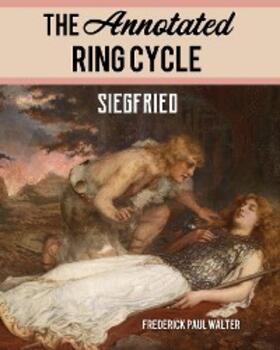 Walter |  The Annotated Ring Cycle | eBook | Sack Fachmedien