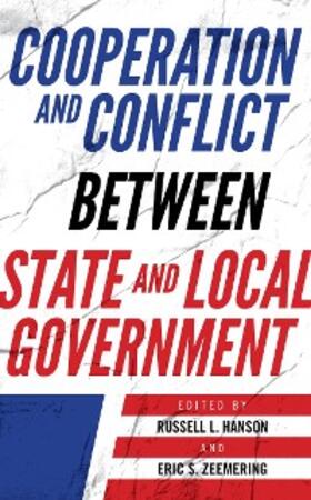 Hanson / Zeemering |  Cooperation and Conflict between State and Local Government | eBook | Sack Fachmedien