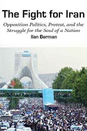 Berman |  The Fight for Iran | eBook | Sack Fachmedien