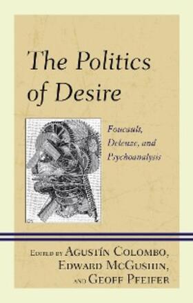 Colombo / McGushin / Pfeifer |  The Politics of Desire | eBook | Sack Fachmedien