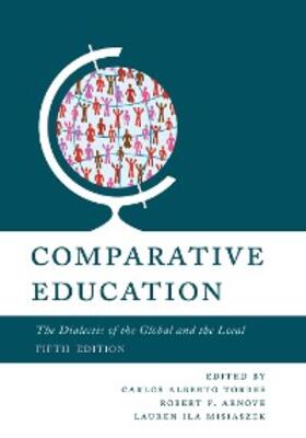 Torres / Arnove / Misiaszek |  Comparative Education | eBook | Sack Fachmedien