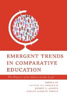 Misiaszek / Arnove / Torres |  Emergent Trends in Comparative Education | eBook | Sack Fachmedien