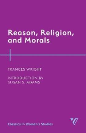 Wright |  Reason, Religion, and Morals | eBook | Sack Fachmedien