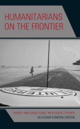 Gordon-Gibson |  Humanitarians on the Frontier | eBook | Sack Fachmedien