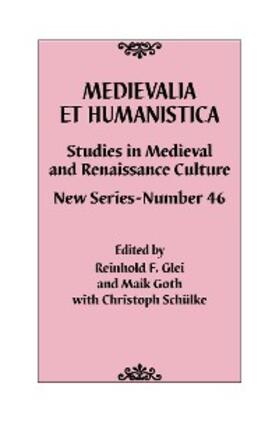 Glei / Goth |  Medievalia et Humanistica, No. 46 | eBook | Sack Fachmedien