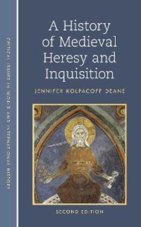 Deane |  A History of Medieval Heresy and Inquisition | eBook | Sack Fachmedien