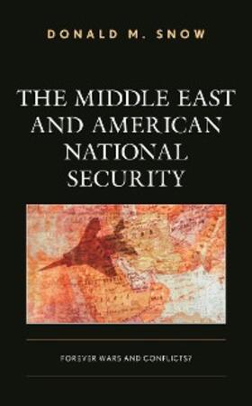Snow |  The Middle East and American National Security | eBook | Sack Fachmedien