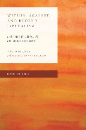 Blaney / Inayatullah |  Within, Against, and Beyond Liberalism | eBook | Sack Fachmedien